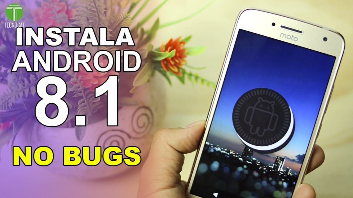 Install Android 8.1 Without Bugs Moto G5 Plus