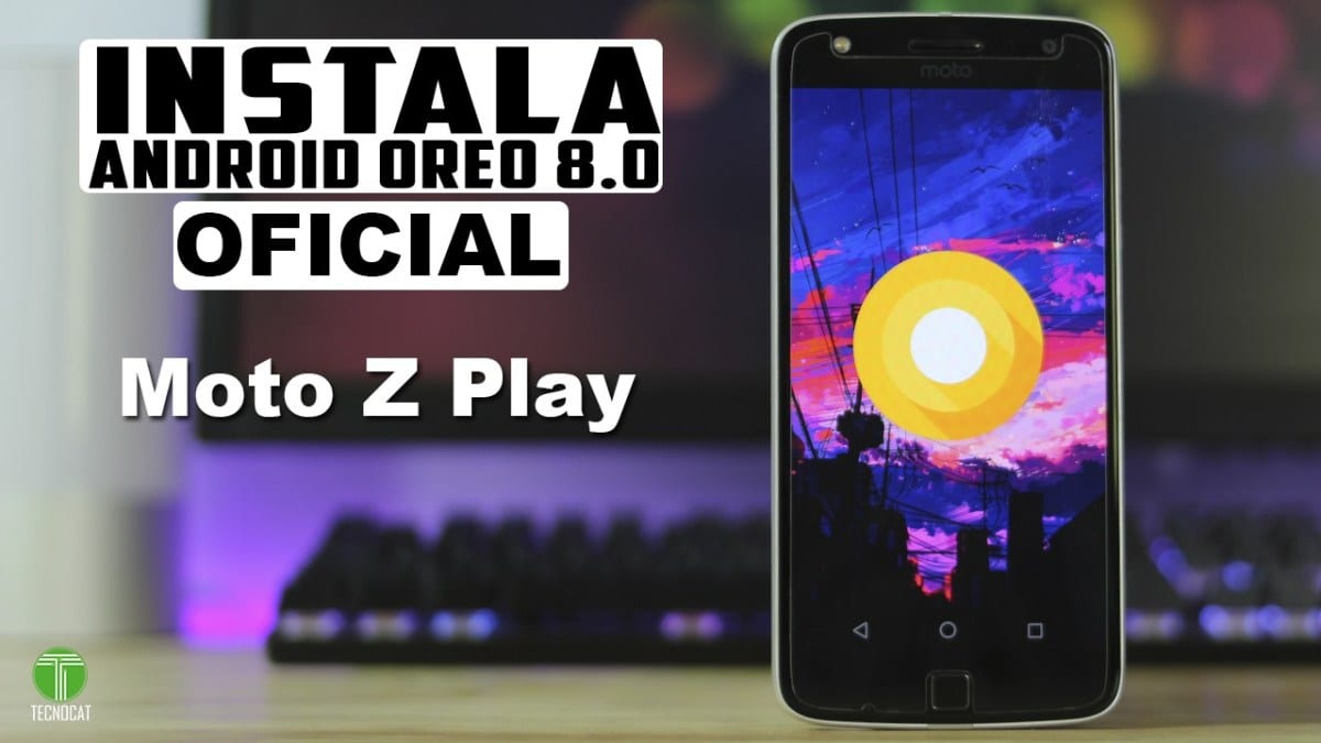 Install or Update Android 8.0 Oreo Stock Moto Z Play
