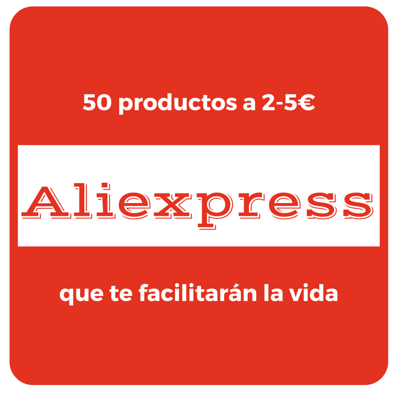 AliExpress 50 Aliexpress products at € 2-5 that will make your life easier Today browsing Forocoches I found a curious thread…