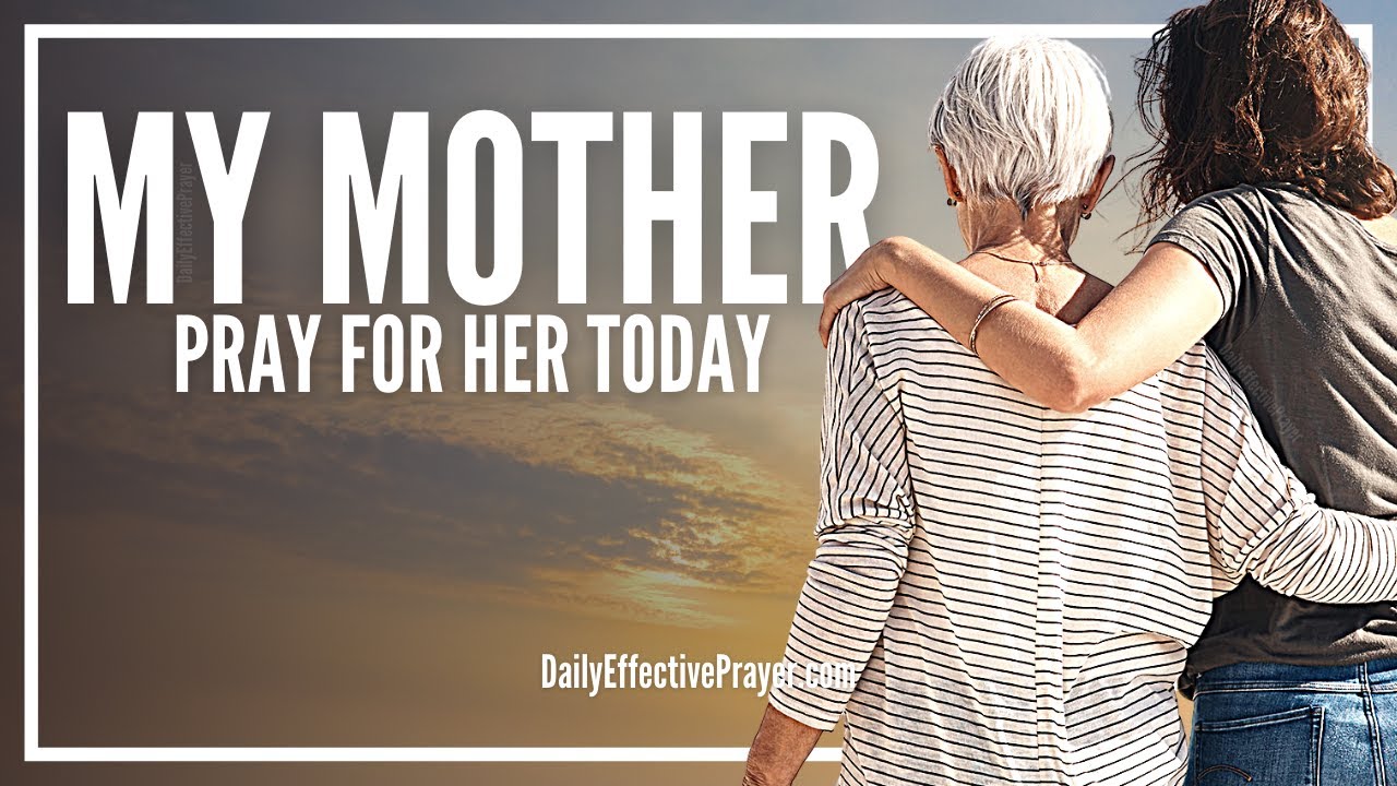 Prayers Mothers: 7 Powerful Blessings for Every Day 4 prayers mothers