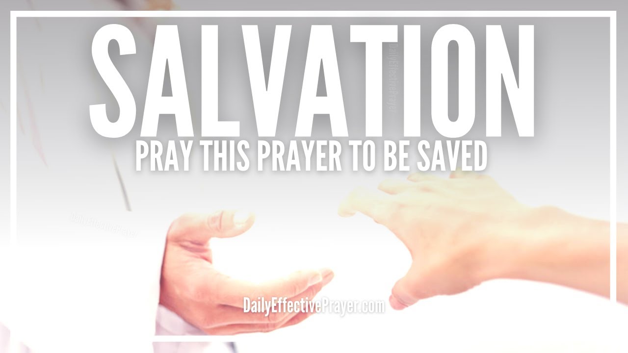 Salvation Prayer: 5 Steps to Transform Your Life Today 4 salvation prayer