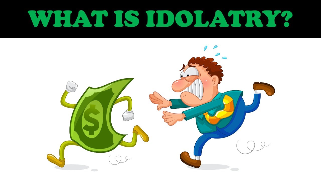 what is idolatry