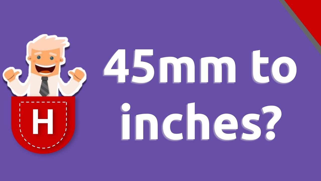45mm to inches