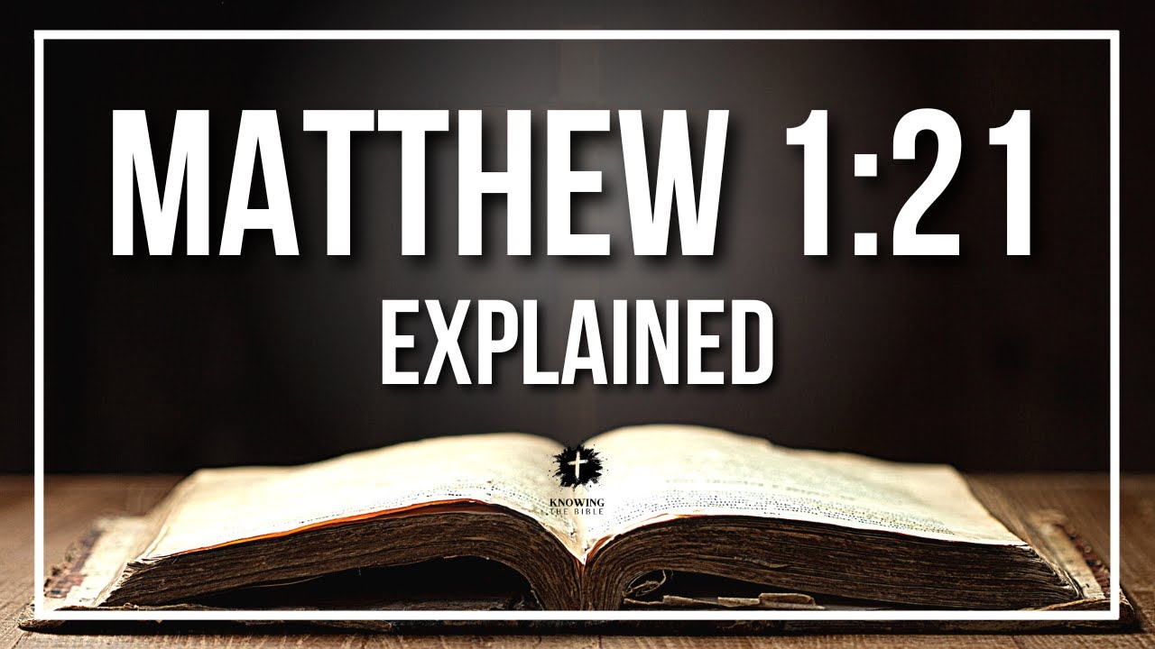Matthew 1:21: 7 Inspiring Insights for Today’s Faith 4 matthew 1:21