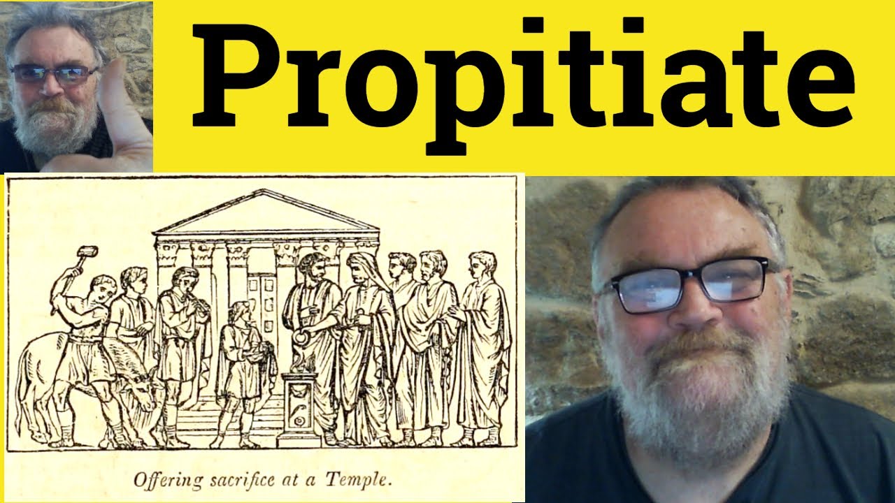 Propitiate: 7 proven ways to enhance your influence 1 propitiate